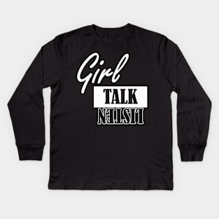 girl talk listen Kids Long Sleeve T-Shirt